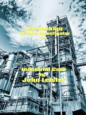 cover image of Lee Hacklyn Private Investigator in Industrial Cure